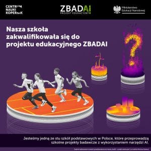 nasza szkoła została zakwalifikowana do ogólnopolskiego projektu ZBADAI