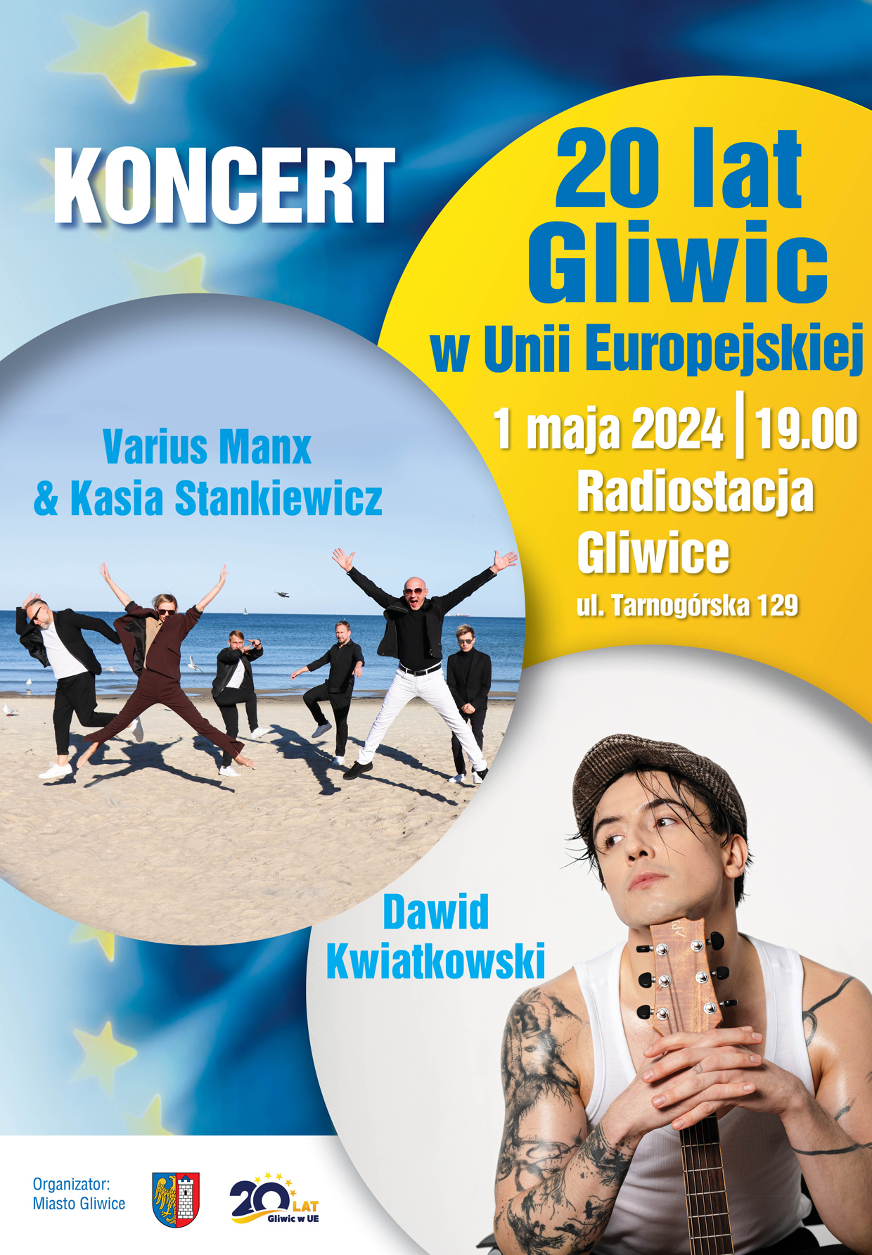 Plakat koncertu 20 lat Gliwic w UE. 1 maja 2024, Radiostacja Gliwice. Wystąpią Varius Manx i Kasia Stankiewicz oraz Dawid Kwiatkowski